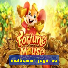 multicanal jogo ao vivo bahia